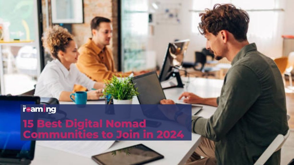 featured image of 15 Best Digital Nomad Communities to Join in 2024