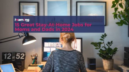 featured image of 15 Great Stay-At-Home Jobs for Moms and Dads in 2024