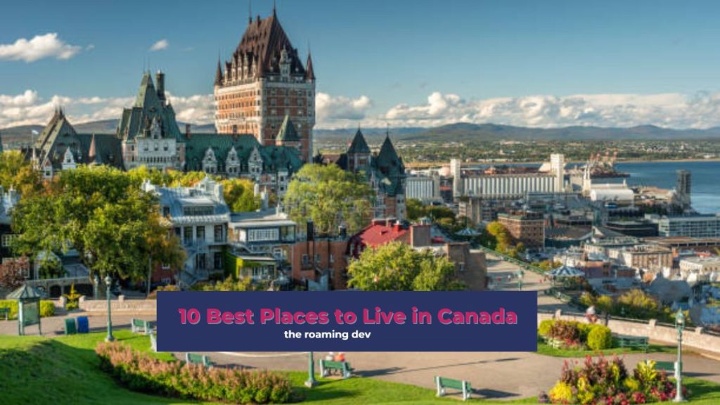 featured image of 10 Best Places to Live in Canada