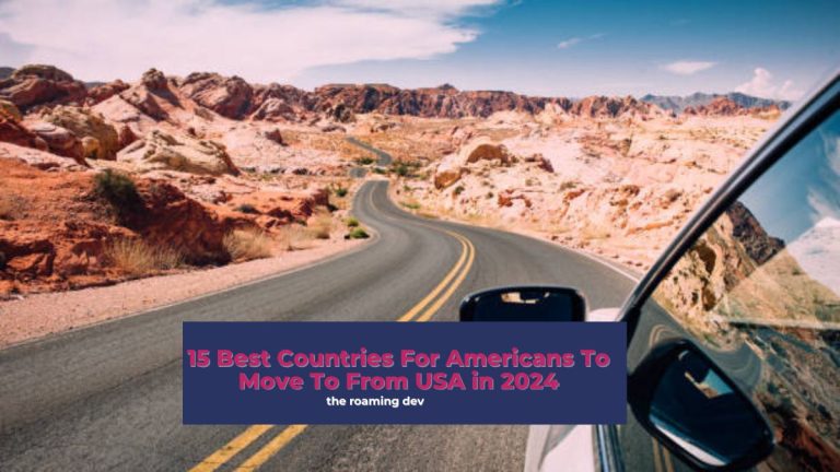 featured image of 15 Best Countries For Americans To Move To From USA in 2024