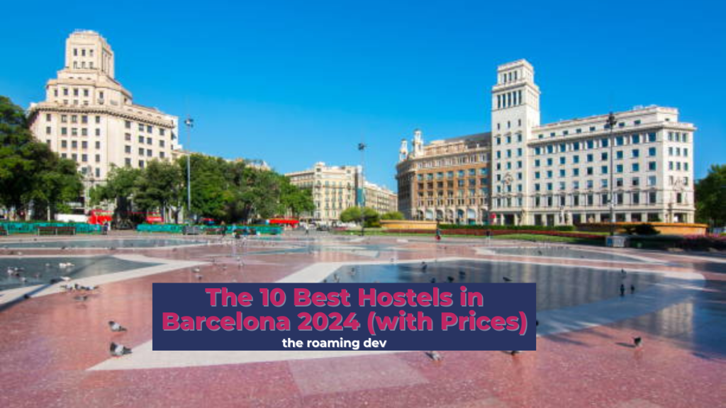 featured image of The 10 Best Hostels in Barcelona 2024 (with Prices)