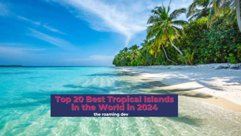 featured image of Top 20 Best Tropical Islands in the World in 2024