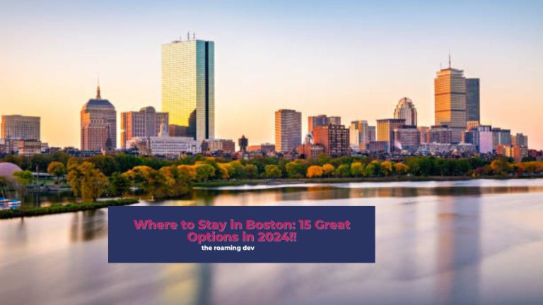 featured image of Where to Stay in Boston: 15 Great Options in 2024!!