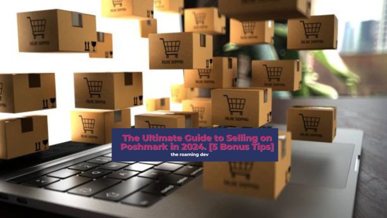 featured image of The Ultimate Guide to Selling on Poshmark in 2024. [5 Bonus Tips]