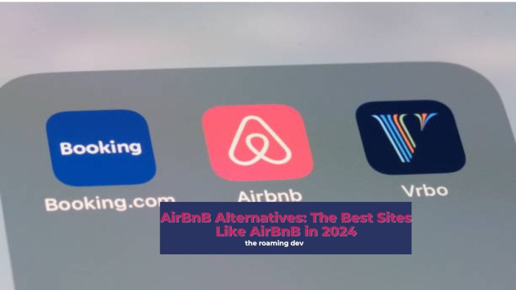 featured image of AirBnB Alternatives: The Best Sites Like AirBnB in 2024