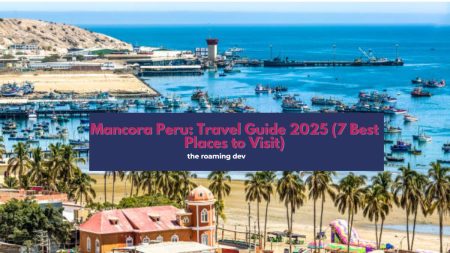 featured image of Mancora Peru: Travel Guide 2025 (7 Best Places to Visit)