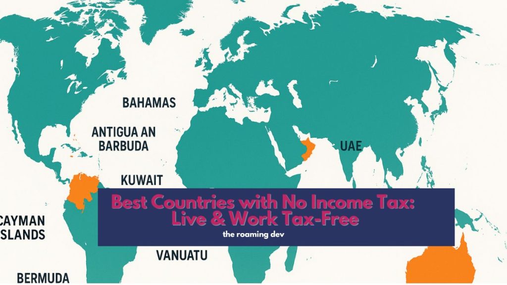 featured image ofBest Countries with No Income Tax: Live & Work Tax-Free