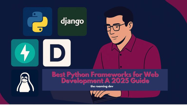 featured image of Best Python Frameworks for Web Development: A 2025 Guide